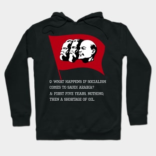 What Happens If Socialism Comes To Saudi Arabia? Hoodie